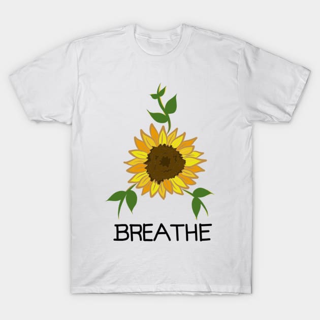 Sunflower Breathe T-Shirt by KateVegaVisuarts